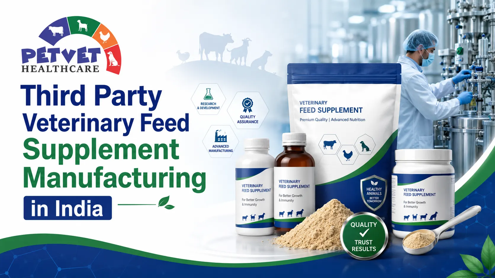 Third Party Veterinary Feed Supplement Manufacturing in India
