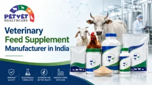 Read more about the article Veterinary Feed Supplement Manufacturer in India: A Trusted Choice for Livestock Nutrition