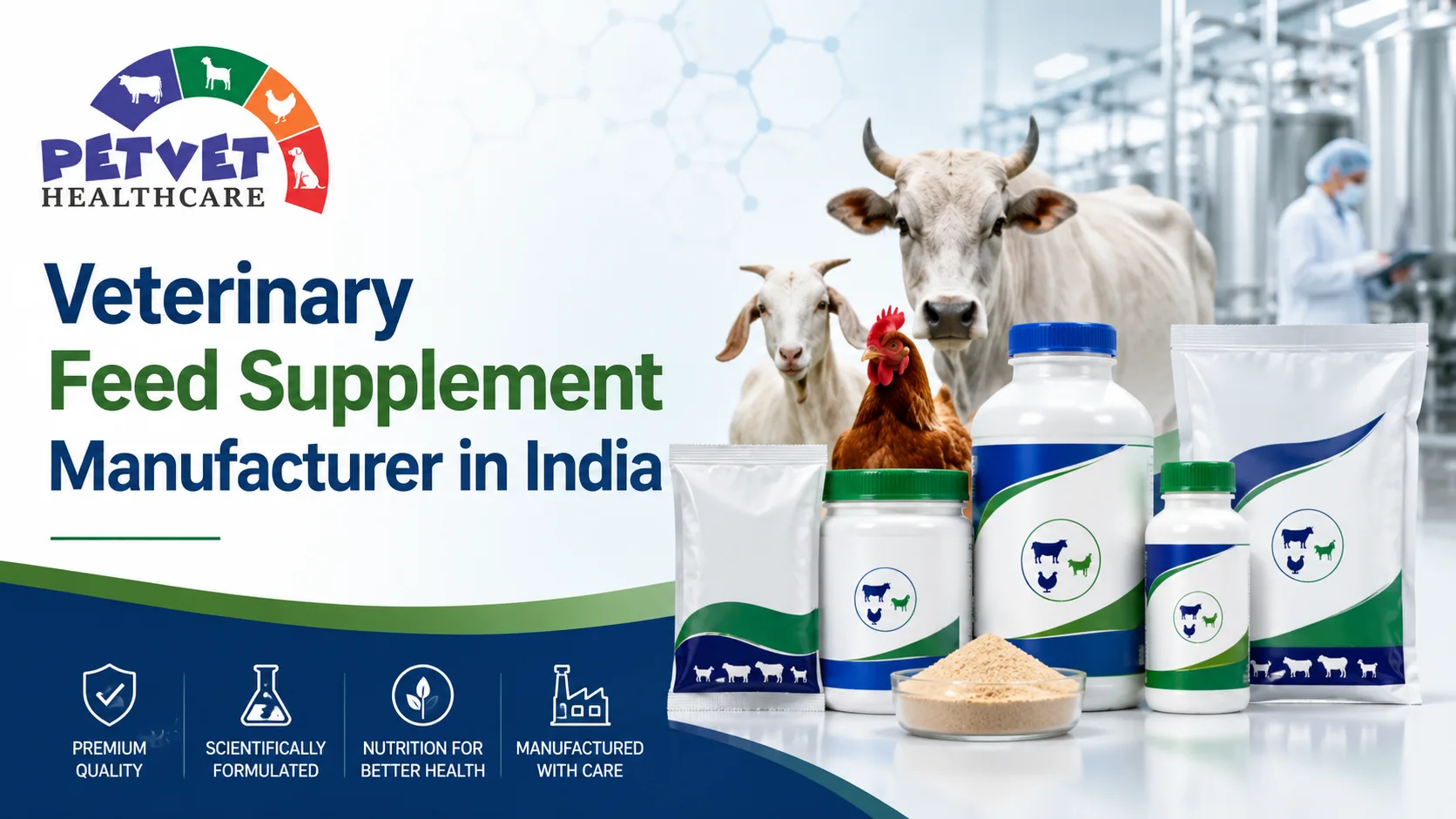 You are currently viewing Veterinary Feed Supplement Manufacturer in India: A Trusted Choice for Livestock Nutrition